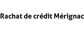 Rachat de crédit Mérignac